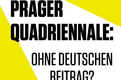 APPELL: DEUTSCHEN BEITRAG ZUR PRAGER QUADRIENNALE SICHERN!