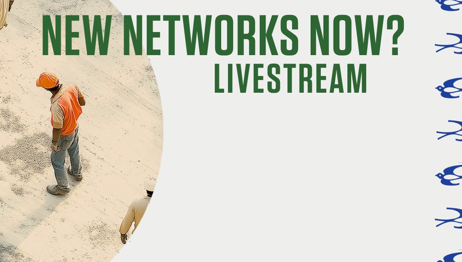 NEW NETWORKS NOW? Empowering Artistic Connections Across Continents